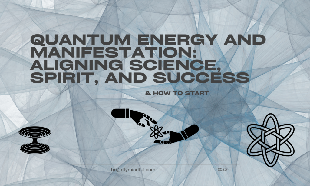 Quantum physics manifestation